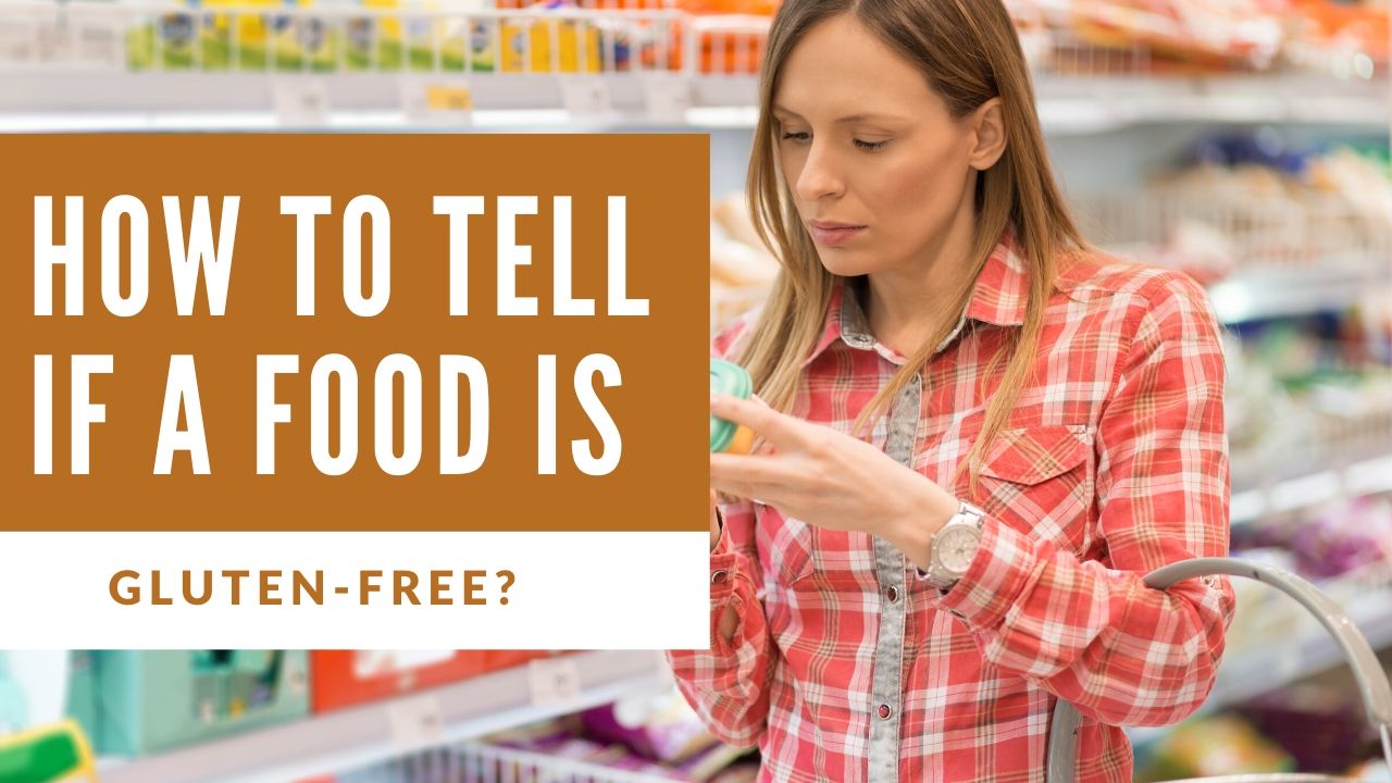how to tell if a food is gluten free